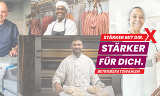 Eine Kollage aus einem Foto von einem Bäcker, einem Metzger, einer Konditorin, einer Beschäftigten in der Getränkeindustrie und einem Beschäftigten in einer Großküche. Darüber das Logo der Betriebsratswahlen 2026 mit dem Motto "Stärker mit dir. Stärker für dich."
